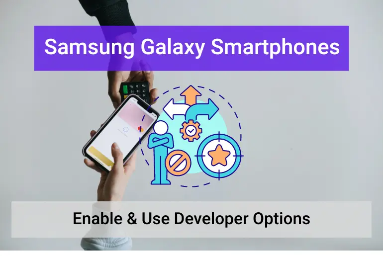 Samsung Galaxy S20 Enable and Use developer options