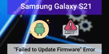 Samsung S21 - Failed to Update Firmware (Fix It Now!) 8 Samsung S21 Failed to Update Firmware Error (Featured Image)