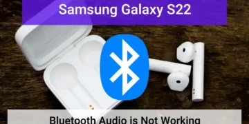 How to Fix Samsung S22 Bluetooth Audio Not Working 14 Samsung Galaxy S22 Bluetooth audio is not working