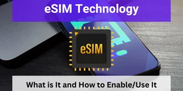 What is eSIM and How to Enable/Use It 14 eSIM technology for Samartphones - What is it and how to obtain, activate, and use it